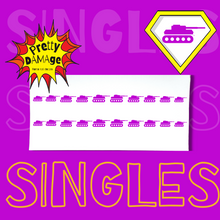 Load image into Gallery viewer, Tanks Are Full - Singles